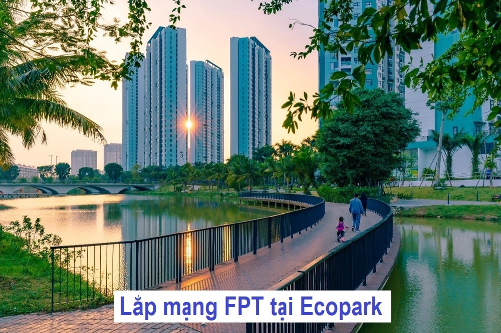 Lắp mạng FPT Ecopark