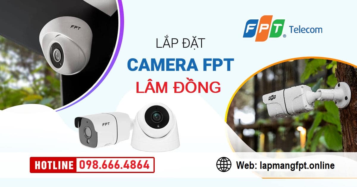 lắp đặt camera fpt lâm đồng 